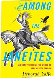 Among the Janeites (Deborah Yaffe)