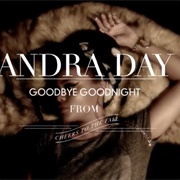 Goodbye Goodnight - Andra Day