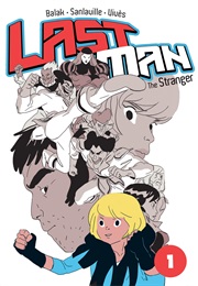 Last Man, Vol.1: The Stranger (Bastien Vivès and Balak)