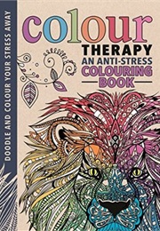 Colour Therapy: An Anti-Stress Colouring Book (Cindy Wilde)