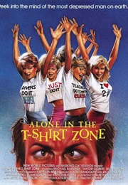 Alone in the T-Shirt Zone (1986)