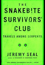 The Snakebite Survivors' Club (Jeremy Seal)