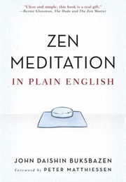 Zen Meditation in Plain English (John Daishin Buksbazen (Foreword)