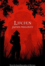 Lucien (James Moloney)
