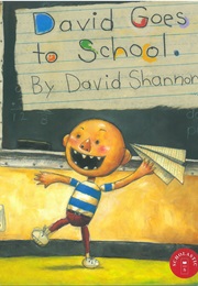 David Goes to School (David Shannon)