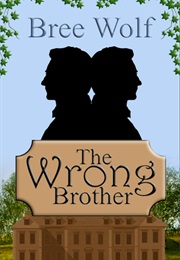 The Wrong Brother (Bree Wolf)