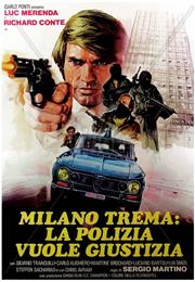 Milano Trema - La Polizia Vuole Giustizia