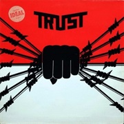 Trust - Trust (Idéal)