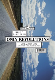 Only Revolutions (Mark Z. Danielewski)