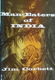 Man-Eaters of India (Jim Corbett)