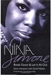 Nina Simone: Break Down and Let It All Out (David Nathan & Sylvia Hampton)