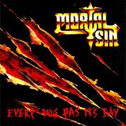 Mortal Sin - Every Dog Has It&#39;s Day
