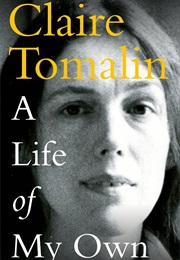 A Life of My Own (Claire Tomalin)