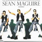 Suddenly - Sean Maguire