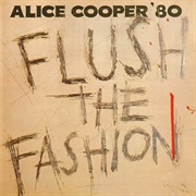 Alice Cooper- Flush the Fashion