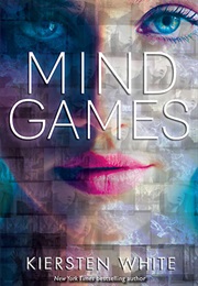 Mind Games (Kiersten White)