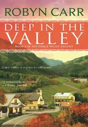 Deep in the Valley (Robyn Carr)