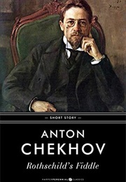 Rothschild&#39;s Fiddle (Anton Chekov)