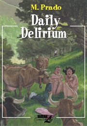 Daily Delirium (Miguelanxio Prado)
