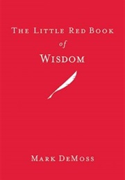 The Little Red Book of Wisdom (Mark Demoss)