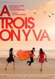 À Trois on Y Va (2015)