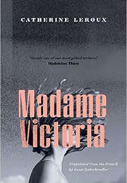 Madame Victoria (Catherine Leroux)