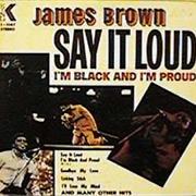 Say It Loud - I&#39;m Black and I&#39;m Proud - James Brown