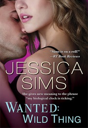 Wanted: Wild Thing (Jessica Sims)