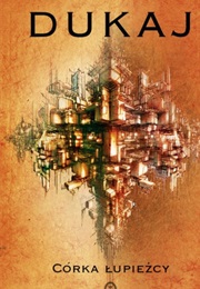 Córka Łupieżcy (Jacek Dukaj)