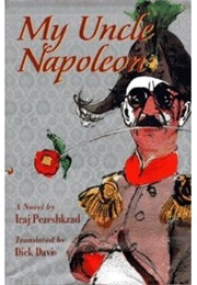 My Uncle Napoleon (Iraj Pezeshkzad)