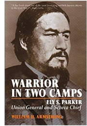 Warrior in Two Camps (William H. Armstrong)