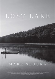 Lost Lake (Mark Slouka)