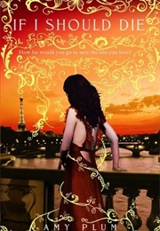 If I Should Die (Amy Plum)