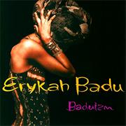 Erykah Badu-Baduizm
