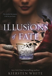 Illusions of Fate (Kiersten White)