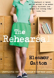 The Rehearsals (Eleanor Catton)