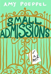 Small Admissions (Amy Poeppel)