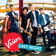 Last Night - The Vamps