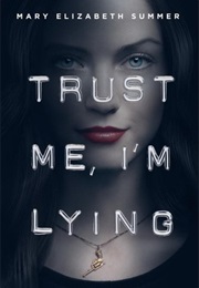 Trust Me, I'm Lying (Mary Summer)