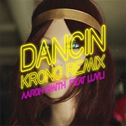 Dancin (KRONO Remix) - Aaron Smith