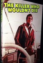The Killer Who Wouldn't Die (1976)