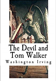 The Devil and Tom Walker (Washington Irving)