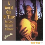 A World Out of Time - Kaiser, Henry and David Lindley With Musicians From Madagascar