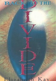Back to the Divide (Elizabeth Kay)