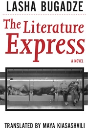 The Litarature Express (Lasha Bugadze)