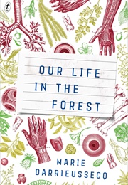 Our Life in the Forest (Marie Darrieussecq)
