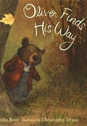 Oliver Finds His Way (Phyllis Root)