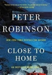 Close to Home (Peter Robinson)