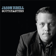 Jason Isbell- Southeastern