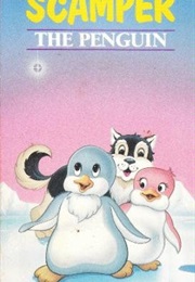 The Adventures of Scamper the Penguin (1990)
